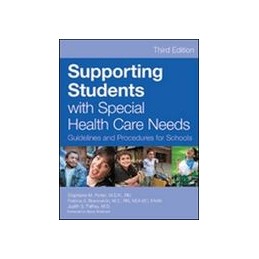 Supporting Students with Special Health Care Needs: Guidelines and Procedures for Schools