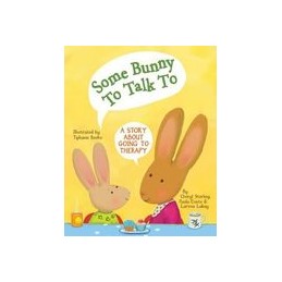 Some Bunny To Talk To: A...