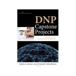 DNP Capstone Projects: Exemplars of Excellence in Practice