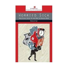Worried Sick: How Stress...