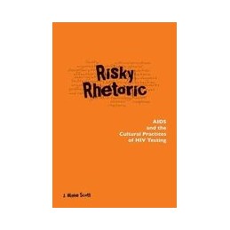 Risky Rhetoric: AIDS and...