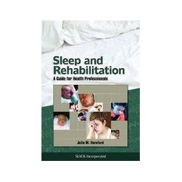 Sleep and Rehabilitation: A...