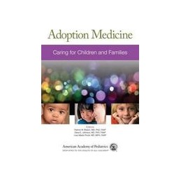 Adoption Medicine: Caring...