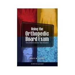 Acing the Orthopedic Board Exam: The Ultimate Crunch-Time Resource