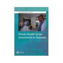 Private Health Sector Assessment in Tanzania