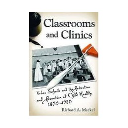 Classrooms and Clinics:...
