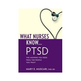What Nurses Know...PTSD