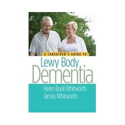 A Caregiver's Guide to Lewy...