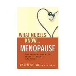 What Nurses Know...Menopause