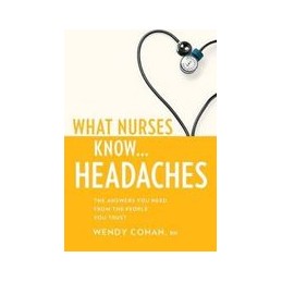 What Nurses Know...Headache