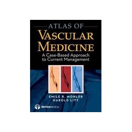 Atlas of Vascular Medicine: A Case-Based Approach to Current Management