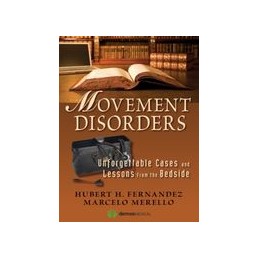 Movement Disorders: Unforgettable Cases and Lessons from the Bedside