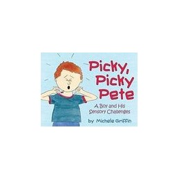 Picky, Picky Pete: A Boy...