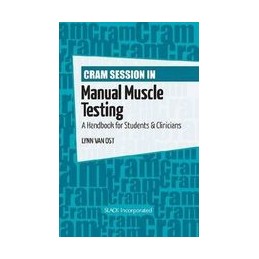 Cram Session in Manual Muscle Testing: A Handbook for Students and Clinicians