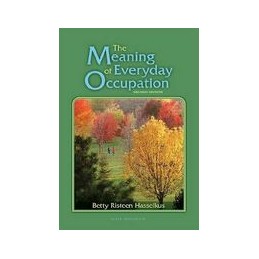 The  Meaning of Everyday Occupation