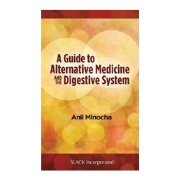 A  Guide to Alternative Medicine and the Digestive System