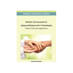 Medical Advancements in Aging and Regenerative Technologies: Clinical Tools and Applications