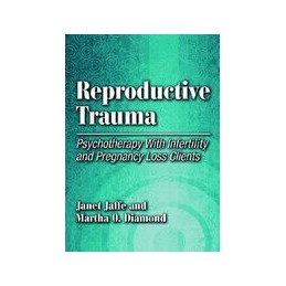 Reproductive Trauma:...