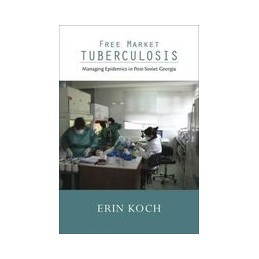 Free Market Tuberculosis:...