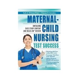 Maternal-Child Nursing Test Success: An Unfolding Case Study Review