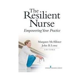 The  Resilient Nurse: Empowering Your Practice