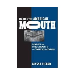 Making the American Mouth:...