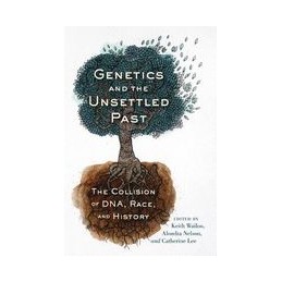 Genetics and the Unsettled...