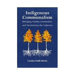 Indigenous Communalism:...