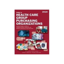 Guide to Healthcare Group Purchasing Organizations, 2020