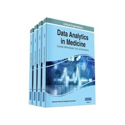 Data Analytics in Medicine: Concepts, Methodologies, Tools, and Applications