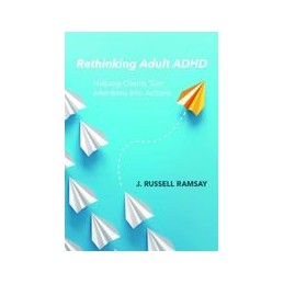 Rethinking Adult ADHD:...