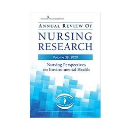 Annual Review of Nursing Research, Volume 38: Nursing Perspectives on Environmental Health