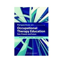 Perspectives on Occupational Therapy Education: Past, Present, and Future