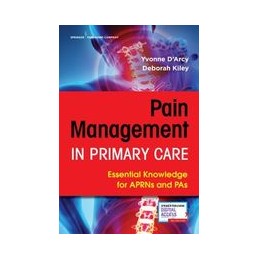 Pain Management in Primary Care: Essential Knowledge for APRNs and PAs