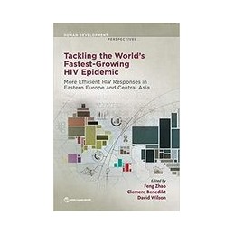 Tackling the World's Fastest Growing HIV Epidemic: More Efficient HIV Responses in Eastern Europe and Central Asia