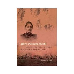 Mary Putnam Jacobi and the...