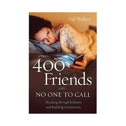 400 Friends and No One to...