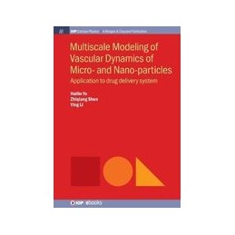 Multiscale Modeling of Vascular Dynamics of Micro- and Nano-particles: Application to Drug Delivery System