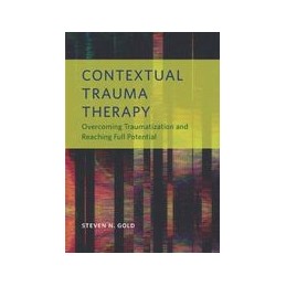 Contextual Trauma Therapy:...