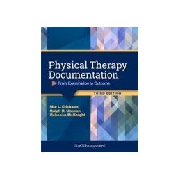 Physical Therapy Documentation: From Examination to Outcome