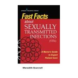 Fast Facts About Sexually Transmitted Infections (STIs): A Nurse's Guide to Expert Patient Care