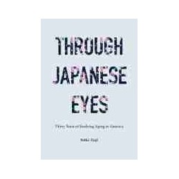 Through Japanese Eyes:...