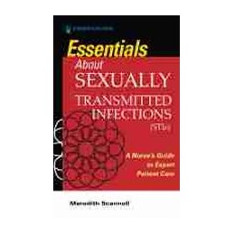 Essentials About Sexually Transmitted Infections (STIs): A Nurse's Guide to Expert Patient Care