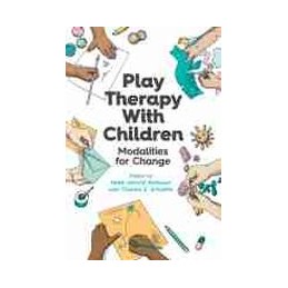 Play Therapy with Children:...