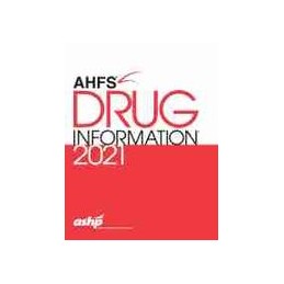AHFS&174 Drug Information 2021