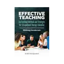 Effective Teaching: Instructional Methods and Strategies for Occupational Therapy Education
