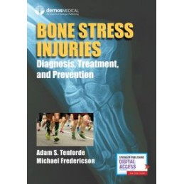 Bone Stress Injuries: Diagnosis, Treatment, and Prevention