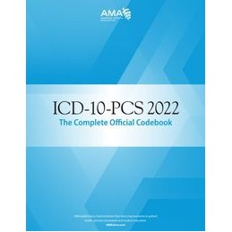 ICD-10-PCS 2022 the Complete Official Codebook