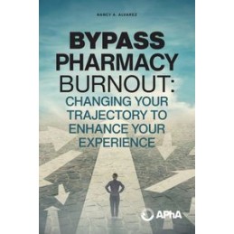 Bypass Pharmacy Burnout:...