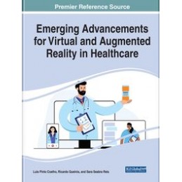 Emerging Advancements for Virtual and Augmented Reality in Healthcare